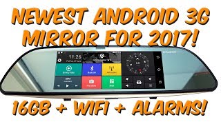 Newest 3G Android Rear-view Mirror DVR for 2017 In-depth Review