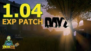 DayZ 1.04 Experimental Patch New Features - Grenades, Guns, & More
