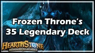 [Hearthstone] Frozen Throne’s 35 Legendary Deck