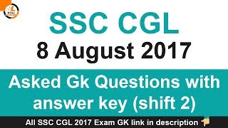 SSC CGL 8 August 2017 Asked Gk Questions with answer key shift 2
