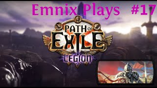 Let's Play: Path Of Exile - Legion League - Episode 17