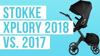 Stokke Xplory 2018 vs. Stokke Xplory 2017 | Stroller Comparison