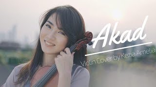 Akad (Payung Teduh) Violin Cover by Kezia Amelia