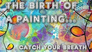 Studio Time 20 - "Catch Your Breath'' mixed media painting timelapse video