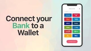 How to connect your bank to a wallet