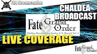 Fate Grand Order - Chaldea Broadcast Live Coverage