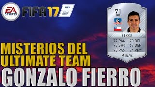 GONZALO FIERRO | FIFA 17: Misterios del Ultimate team