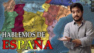 Hablemos de ESPAÑA - Europa Universalis IV