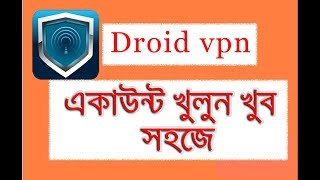 How to create Droid vpn account 2018 bangla tutorial