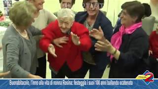 Buonabitacolo, l’inno alla vita di nonna Rosina: festeggia i suoi 100 anni ballando scatenata