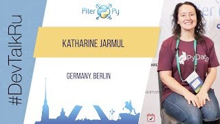 [ENG] #DevTalkRu with Katharine Jarmul (Kjamistan) at #PiterPy 4