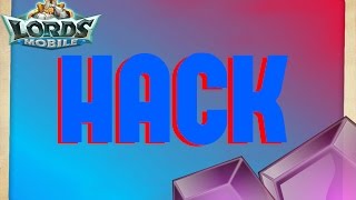 Lords Mobile Hack - Free Gems for Android and iOS 2017