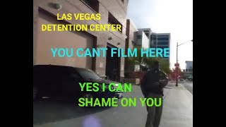 LAS VEGAS JAIL, (  SHERIFF INTIMIDATION FAIL ) 1st Amendment audit