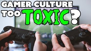 Gamer Culture Too TOXIC? - The Know Game News