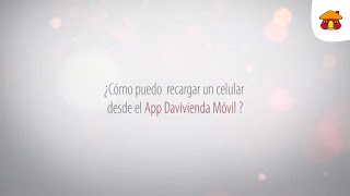 Recargar celular con el App Davivienda Móvil | Banco Davivienda