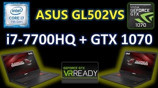 Asus GL502VS 7700HQ GTX1070 32GB Распаковка, Разборка и Обзор