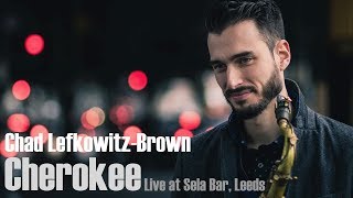 Chad Lefkowitz-Brown, Live at Sela Bar ~ Cherokee, 05 03 2018