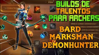 BUILDS DE TALENTOS ARCHERS - DEMONHUNTER - BARD - MARKSMAN - WORLD OF KINGS
