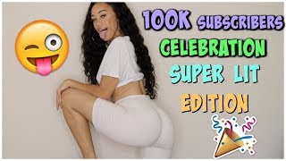 100K SUBSCRIBER CELEBRATION + TWERK SESSION