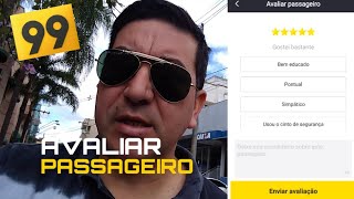 QUAL O CRITÉRIO E COMO AVALIAR PASSAGEIRO NA 99POP | TUTORIAL