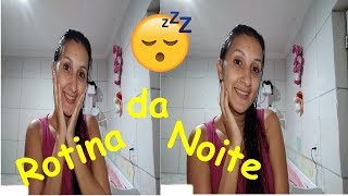 Rotina da Noite