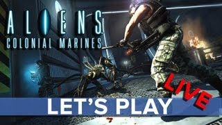 Aliens Colonial Marines - Let's Play LIVE - Eurogamer