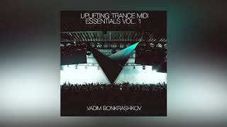Vadim Bonkrashkov – Uplifting Trance MIDI Essentials Vol.1