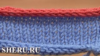 Вязание на спицах Урок 7 способ 12 из 12 Закрытие петель с помощью вязания шнура