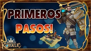 Mobile Royale ES - Primeros pasos! Consejos para empezar con buen pie!
