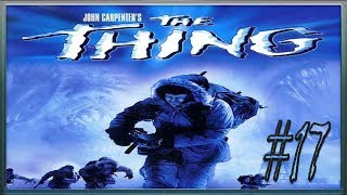 The Thing :: PC :: Прохождение :: #17