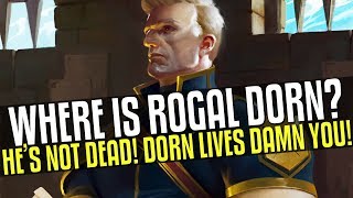 Where is Rogal Dorn? DORN LIVES!