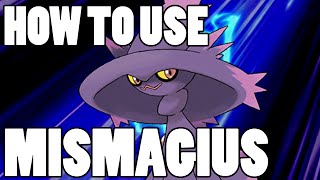 How To Use: Mismagius! Mismagius Strategy Guide ORAS / XY