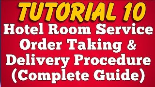 Room Service Order Taking and Delivery Procedure in Hotel (Tutorial 10)
