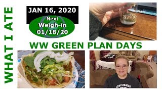 JAN 16 2020 | Full day of what I ate on MY WW Green Plan to lose weight