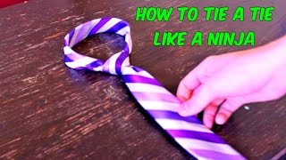 How to Tie a Tie Like a Ninja