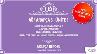 AÖF Arapça 3 - Unite 1 Arapçada Zamanlar  (Yeni Müfredat 2019-2020)