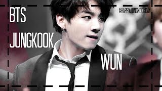 [FMV] BTS JUNGKOOK | WUN | SEXY MOMENTS #HAPPYJUNGKOOKDAY