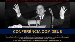 CONFERÊNCIA COM DEUS - Rev. William Marrion Branham (A Voz de Deus)