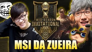 MSI DA ZUEIRA #6 - FAKER TROLLANDO E O LEE SIN IMORTAL DO PEANUT