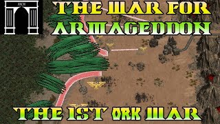 40k Lore, The War For Armageddon, The 1st Ork War!