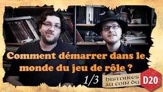 COMMENT DÉMARRER DANS LE JEU DE RÔLE ? partie 1 sur 3