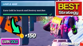 Earn Gold in Search and Destroy matches - Fortnite Love and War Challenges  (Day 3) - Fortnite