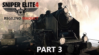 Sniper Elite 4 Gameplay Walkthrough Campaign Mission 3 - Regilino Viaduct Last Mission Part 2