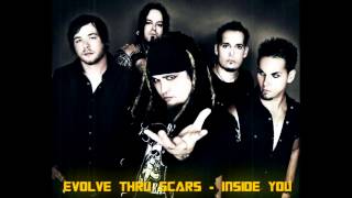 Evolve Thru Scars - Inside You