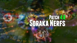 Soraka Nerfs - Is Soraka a Good Mid Laner? | Patch 4.8