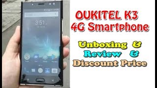 OUKITEL K3  4G Smartphone 4GB RAM 5.5 inch Phablet Unboxing and Full Review - Price