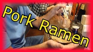 Amazing Pork Ramen - Eric Meal Time #31