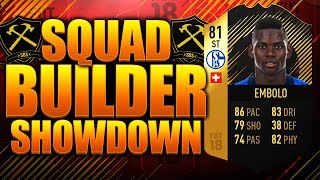 EPIC IF EMBOLO SQUAD BUILDER SHOWDOWN! FIFA 18 ULTIMATE TEAM