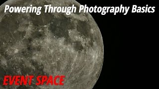 Powering Through Photography Basics