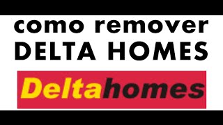 Como desinstalar Delta Homes do internet explorer